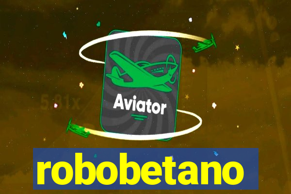 robobetano