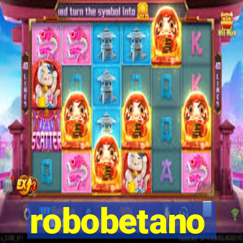 robobetano