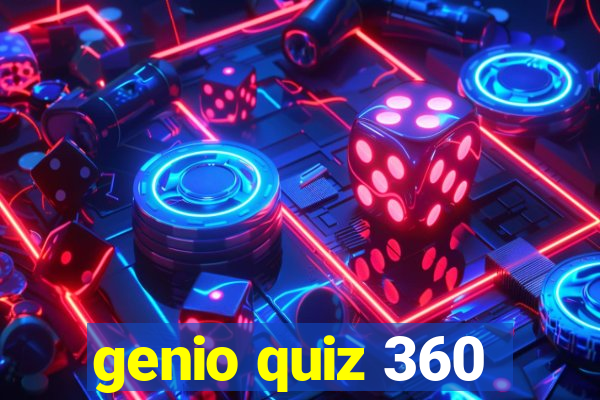 genio quiz 360