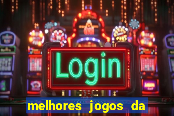 melhores jogos da estrela bet