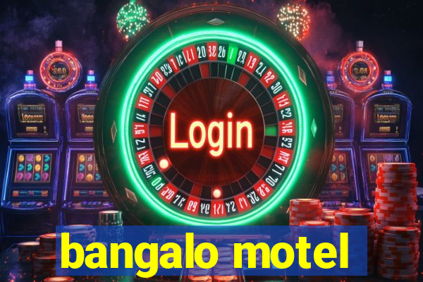 bangalo motel