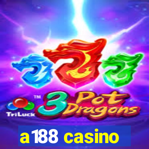 a188 casino