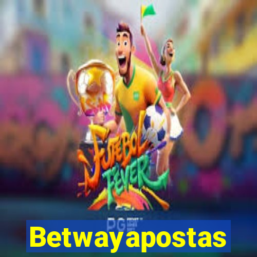 Betwayapostas