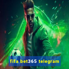 fifa bet365 telegram