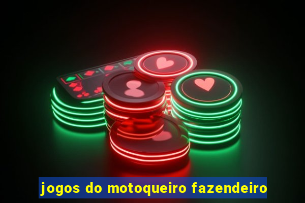 jogos do motoqueiro fazendeiro