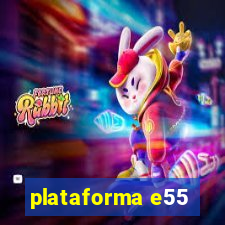 plataforma e55