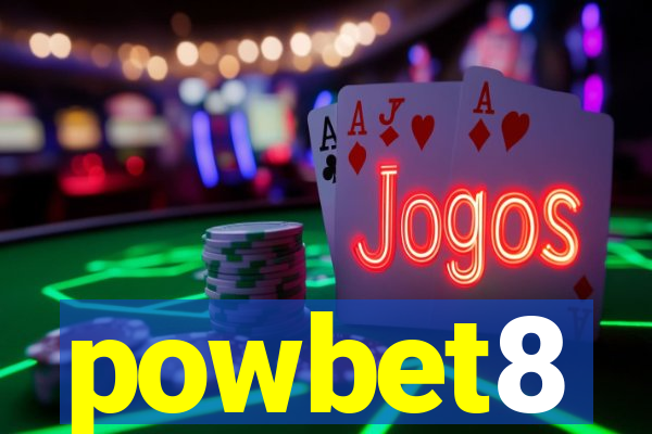 powbet8