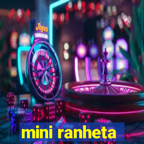 mini ranheta