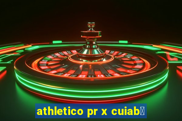 athletico pr x cuiab谩