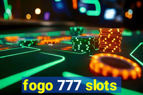 fogo 777 slots