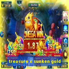 treasure x sunken gold