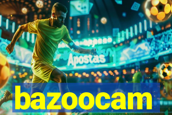 bazoocam