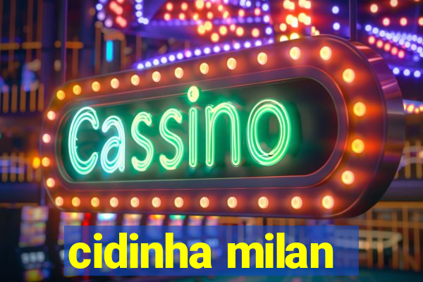 cidinha milan