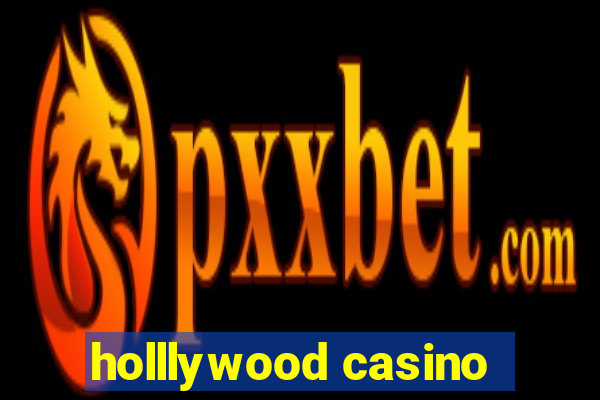 holllywood casino