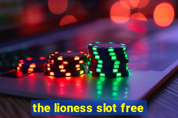 the lioness slot free