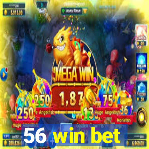 56 win bet