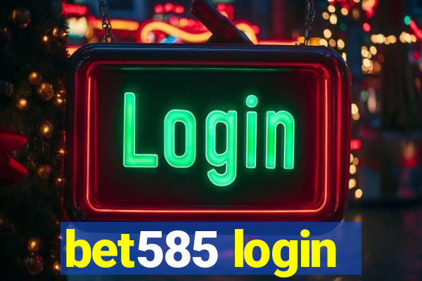 bet585 login