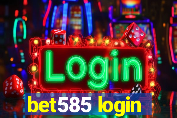 bet585 login