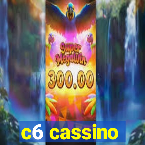 c6 cassino