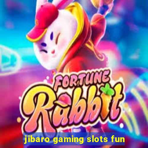 jibaro gaming slots fun