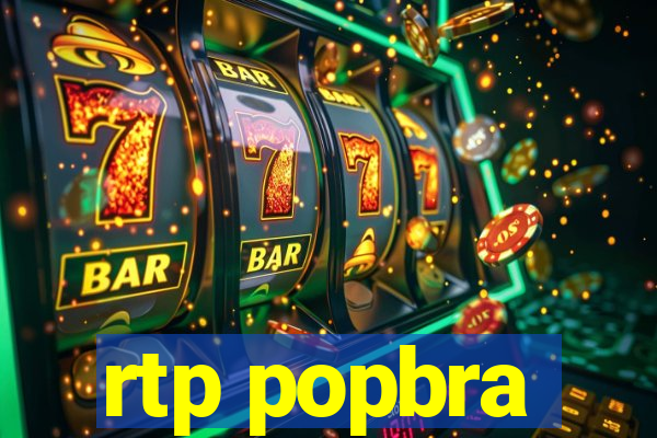 rtp popbra