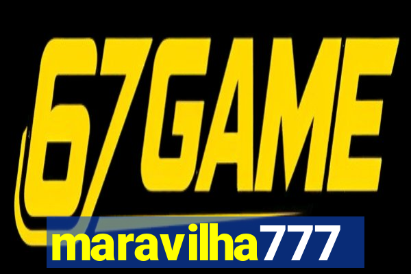 maravilha777