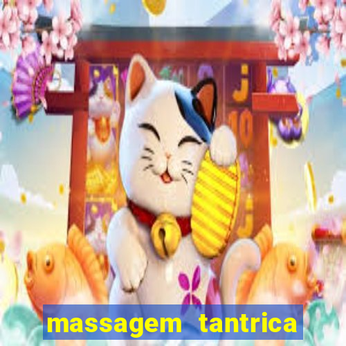 massagem tantrica perto de mim