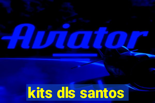 kits dls santos