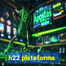 h22 plataforma