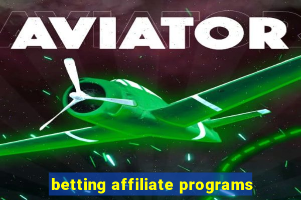 betting affiliate programs