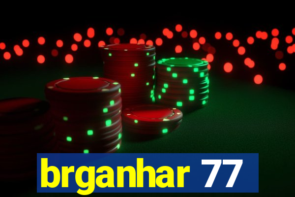 brganhar 77