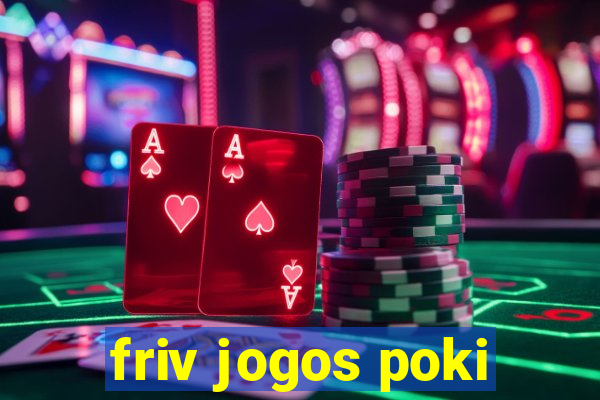 friv jogos poki