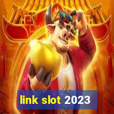 link slot 2023