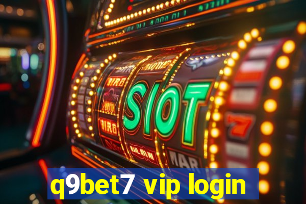 q9bet7 vip login