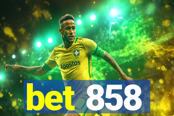 bet 858