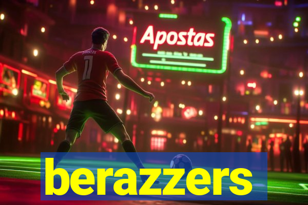 berazzers