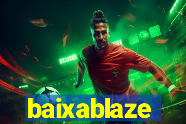 baixablaze