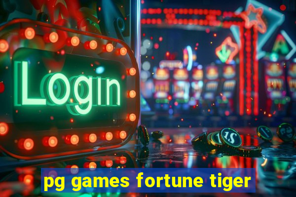 pg games fortune tiger