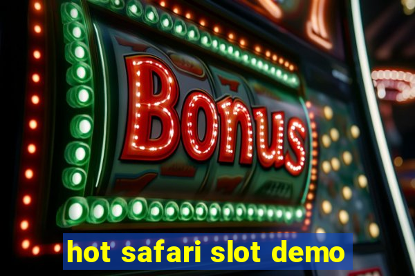 hot safari slot demo