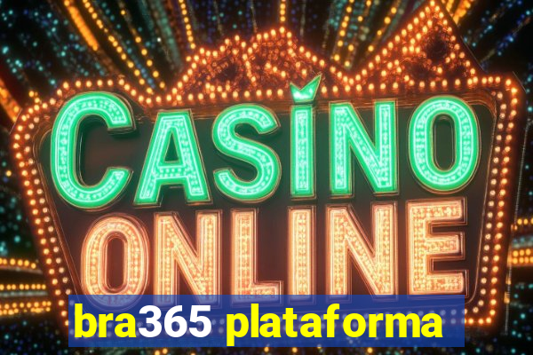 bra365 plataforma