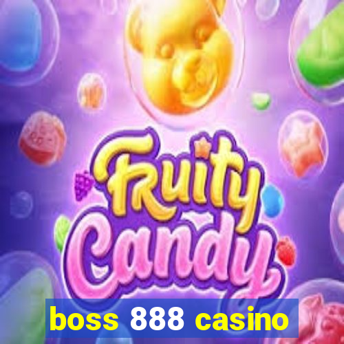 boss 888 casino