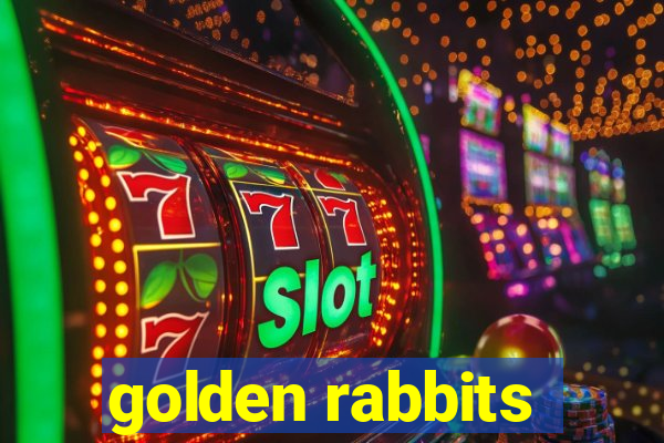 golden rabbits