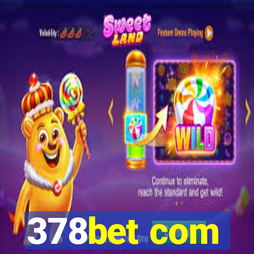 378bet com