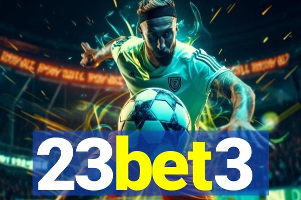 23bet3