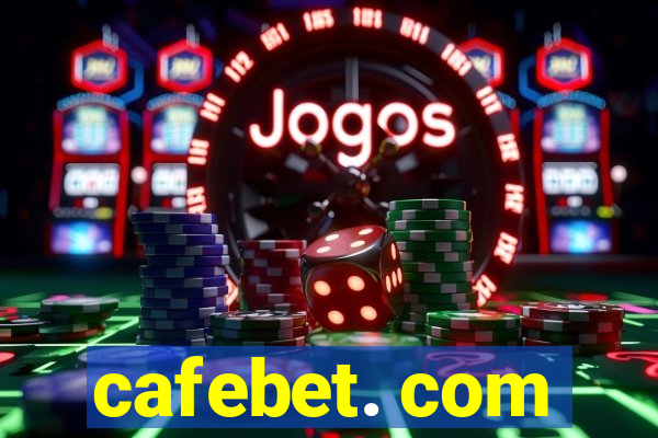 cafebet. com