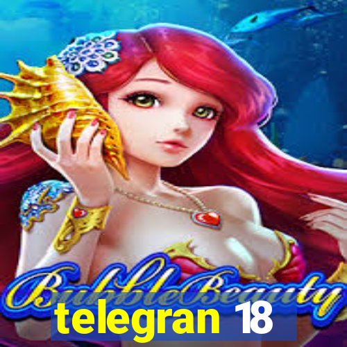 telegran 18