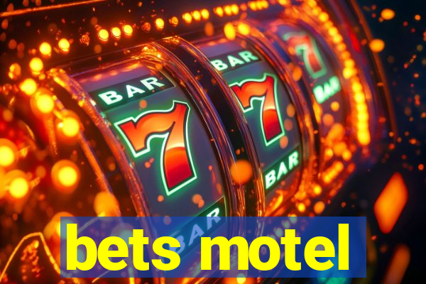 bets motel