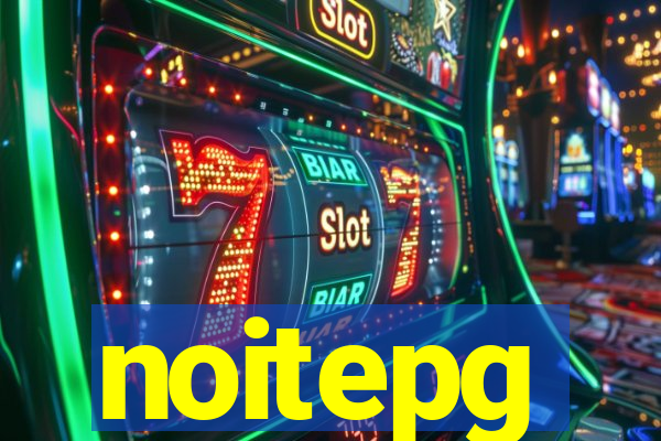 noitepg