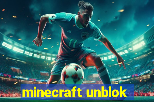 minecraft unblok