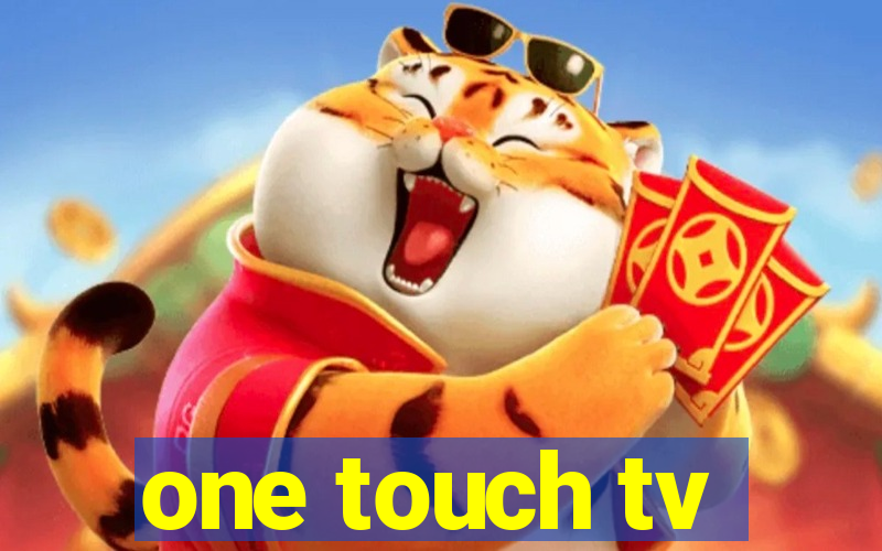 one touch tv